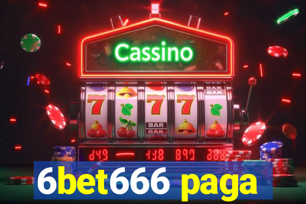 6bet666 paga